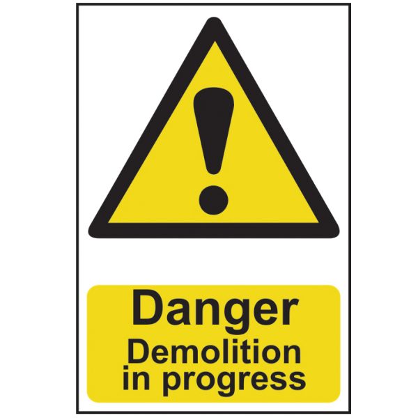 SCAN Danger Demolition In Progress - PVC 400 x 600mm
