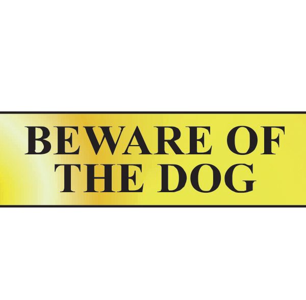 SCAN Beware Of The Dog - Polished Brass Effect 200 x 50mm